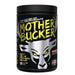  Bucked Up Mother Bucker Pre-Workout 20 Servings 